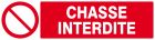 SIGNALISATION EXTERIEURE ET INTERIEURE - CHASSE INTERDITE l 330 L 200mm
