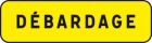 PANNEAU TEMPORAIRE SUPPORTS KM9 T1 700 JAUNE DEBARDAGE