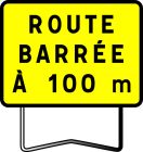 PANNEAU TEMPORAIRE SUPPORTS KC1 T1 ROUTE BARREE A 100M