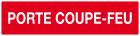 SIGNALISATION EXTERIEURE ET INTERIEURE PORTE COUPE FEU N° 1 l 200 L 52mm - Plaque en PS Choc.