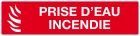 SIGNALISATION EXTERIEURE ET INTERIEURE PRISE D'EAU INCENDIE l 330 L 120mm - Plaque en PS Choc.