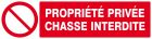 SIGNALISATION EXTERIEURE ET INTERIEURE PROPRIETE PRIVEE CHASSE INTERDITE l 330 L 200mm - Plaque en PS Choc.