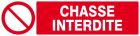 SIGNALISATION EXTERIEURE ET INTERIEURE CHASSE INTERDITE l 330 L 200mm - Plaque en PS Choc.