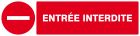 SIGNALISATION EXTERIEURE ET INTERIEURE ENTREE INTERDITE l 330 L 75mm - Plaque en PS Choc.