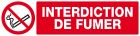 SIGNALISATION EXTERIEURE ET INTERIEURE INTERDICTION DE FUMER l 200 L 52mm - Plaque en PS Choc.