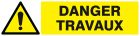 SIGNALISATION EXTERIEURE ET INTERIEURE DANGER TRAVAUX l 330 L 200mm - Plaque en PS Choc.