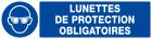 SIGNALISATION EXTERIEURE ET INTERIEURE LUNETTES DE PROTECTION OBLIGATOIRES l 330 L 200mm - Plaque en PS Choc.
