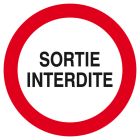 SIGNALISATION EXTERIEURE ET INTERIEURE SORTIE INTERDITE D.300mm - Plaque en PS Choc.