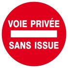 SIGNALISATION EXTERIEURE ET INTERIEURE VOIE PRIVEE SANS ISSUE D.80mm - Plaque en PS Choc.