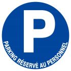 SIGNALISATION EXTERIEURE ET INTERIEURE PARKING RESERVE AU PERSONNEL D.420mm - Plaque en PS Choc.