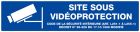 SIGNALISATION EXTERIEURE ET INTERIEURE ZONE SOUS VIDEO SURVEILLANCE l 330 L 75mm - Plaque en PS Choc.