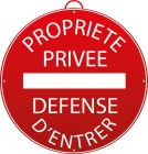 PANNEAU PROPRIETE PRIVEE. DEFENSE D ENTRER