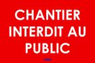 Panneau de chantier plastique alveolaire : CHANTIER INTERDIT AU PUBLIC