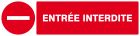 SIGNALISATION EXTERIEURE ET INTERIEURE - ENTREE INTERDITE l 330 L 120mm