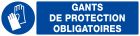 SIGNALISATION EXTERIEURE ET INTERIEURE - PROTECTION OBLIGATOIRE DES MAINS l 330 L 75mm