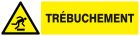 SIGNALISATION EXTERIEURE ET INTERIEURE - DANGER, TREBUCHEMENT l 330 L 75mm