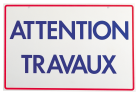 Panneau de signalisation 'Attention travaux' - 33cm x 50cm