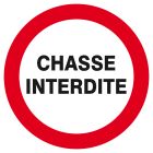 SIGNALISATION EXTERIEURE ET INTERIEURE - CHASSE INTERDITE D.300mm