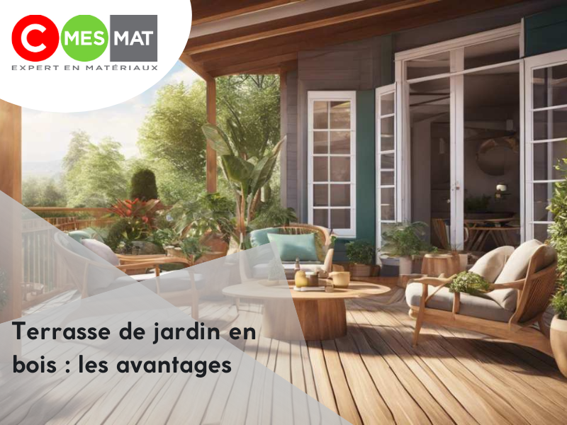 Les avantages d'une terrasse en bois pour votre jardin