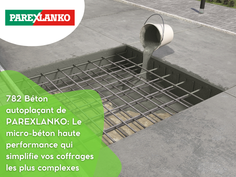 782 Béton autoplaçant de PAREXLANKO: Le micro-béton haute performance qui simplifie vos coffrages les plus complexes