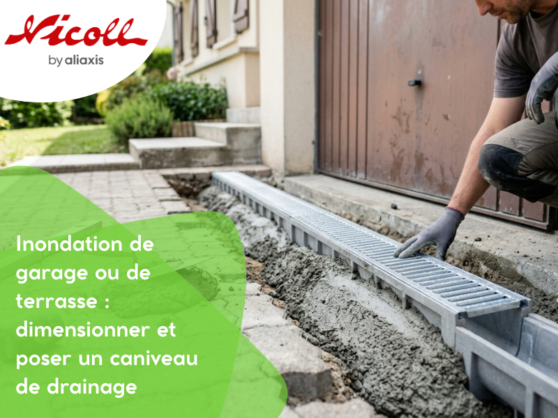 Inondation de garage ou de terrasse : dimensionner et poser un caniveau de drainage
