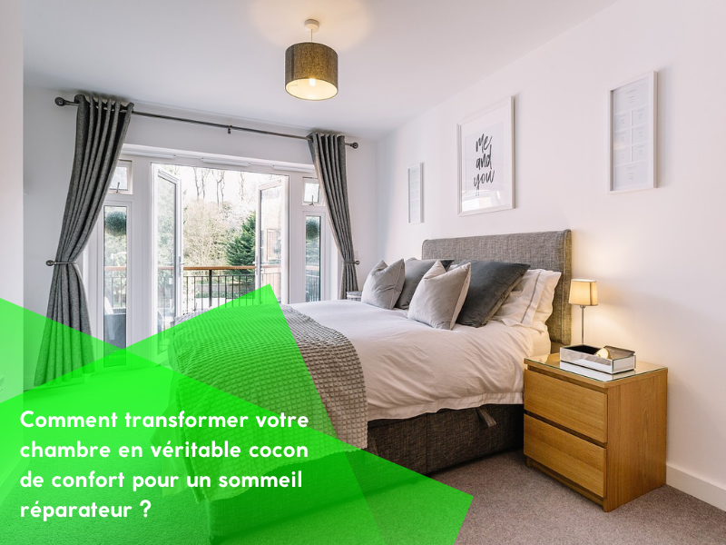Comment transformer votre chambre en véritable cocon de confort pour un sommeil réparateur ?