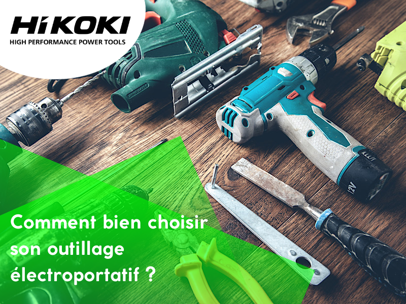 Comment bien choisir son outillage électroportatif ?