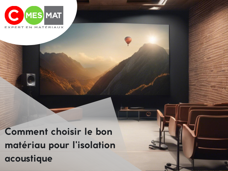 Comment choisir le bon matériau pour l'isolation acoustique