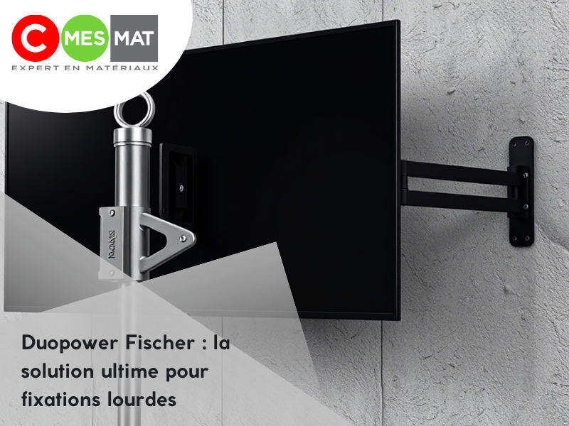 Duopower Fischer : la solution ultime pour fixations lourdes
