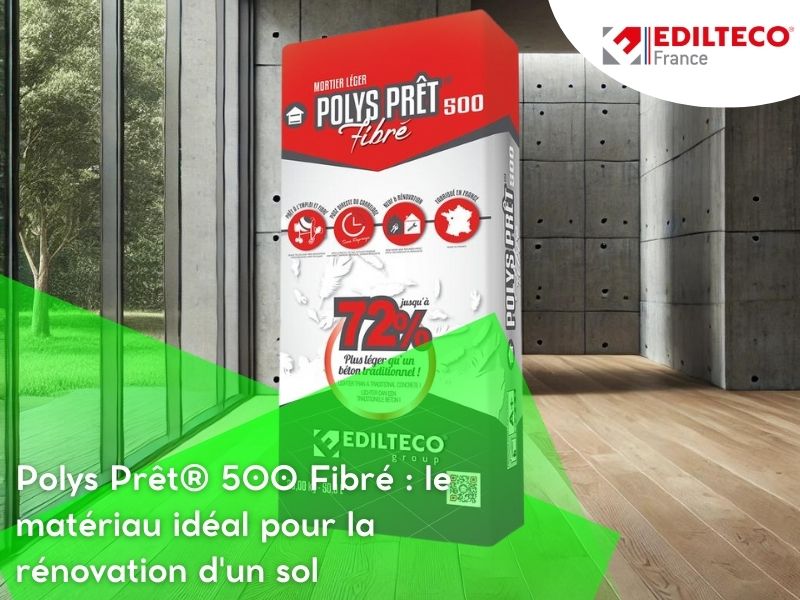 Polys Prêt® 500 Fibré : le matériau idéal pour la rénovation d'un sol