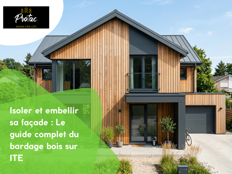 Isoler et embellir sa façade : Le guide complet du bardage bois sur ITE