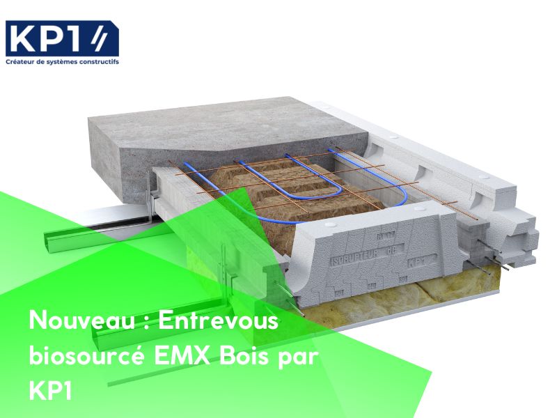 Nouveau : Entrevous biosourcé EMX Bois par KP1
