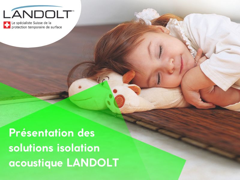 Présentation des solutions isolation acoustique LANDOLT