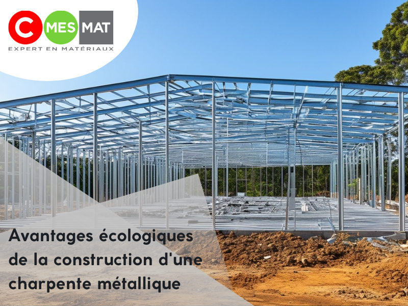 Avantages écologiques de la construction d'une charpente métallique