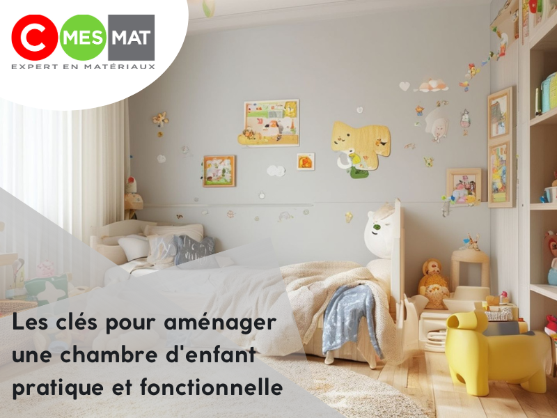 Les clés pour aménager une chambre d'enfant pratique et fonctionnelle