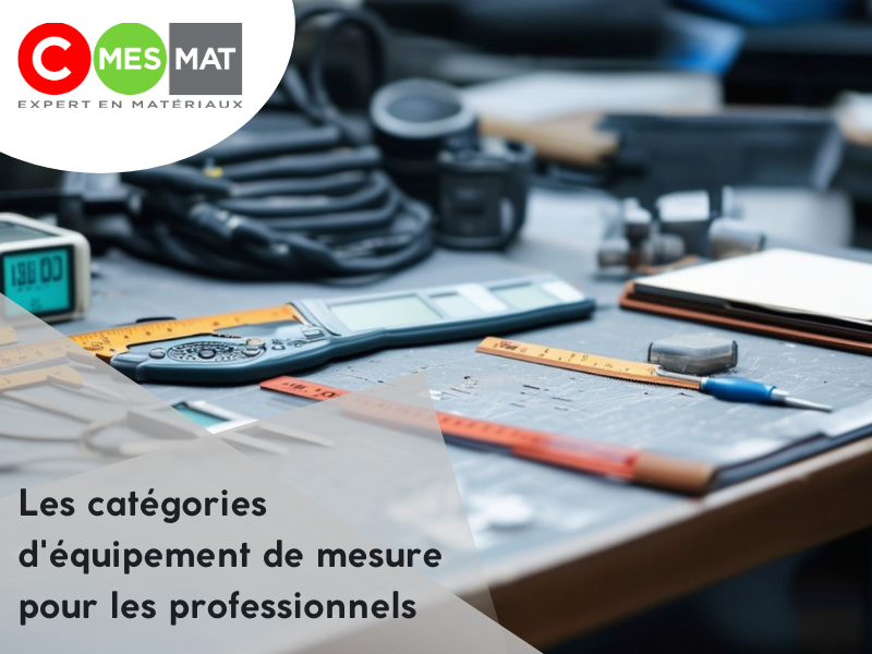 Les catégories d'équipement de mesure pour les professionnels