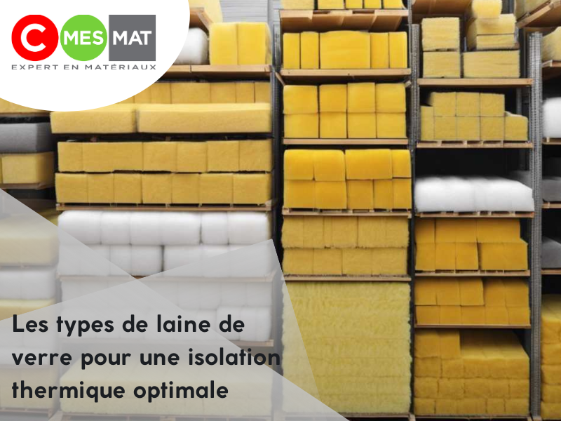 Les types de laine de verre pour une isolation thermique optimale