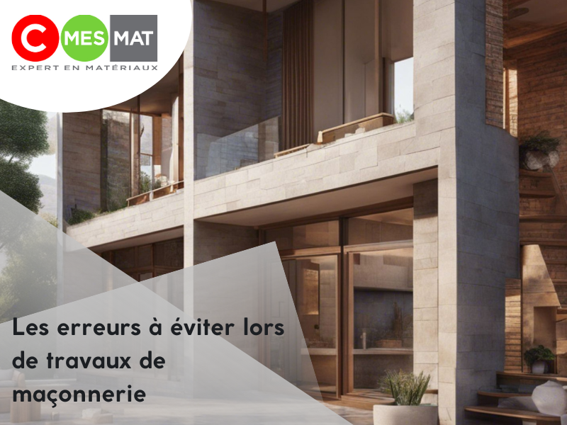 Les erreurs à éviter lors de travaux de maçonnerie