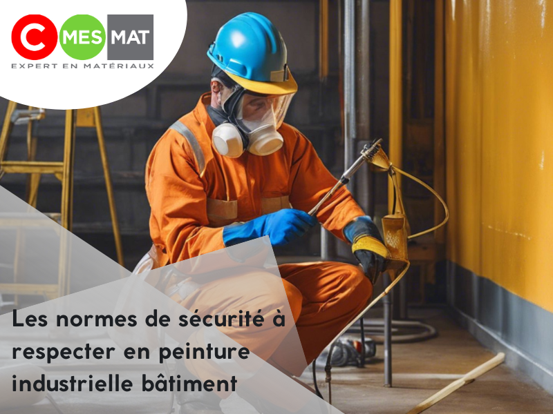 Les normes de sécurité à respecter en peinture industrielle bâtiment