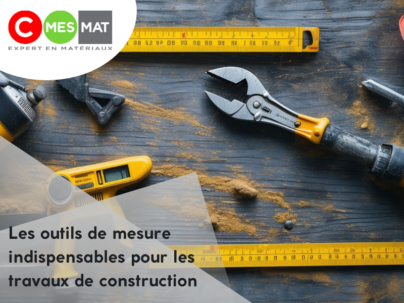 Les outils de mesure indispensables pour les travaux de construction