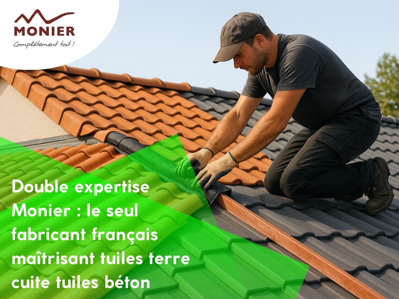 Double expertise Monier : le seul fabricant français maîtrisant tuiles terre cuite et tuiles béton