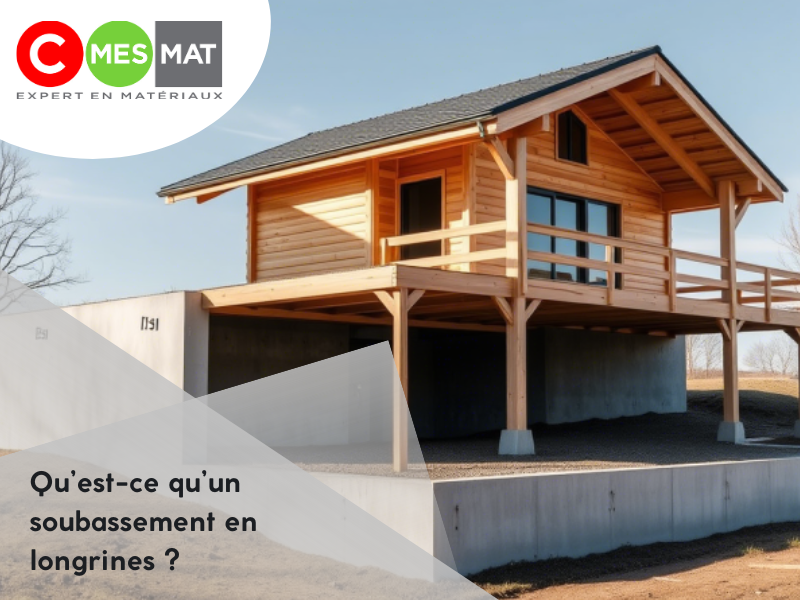 Qu’est-ce qu’un soubassement en longrines ?