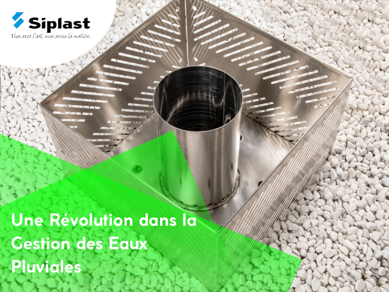 Variaflow® de Siplast : Une Révolution dans la Gestion des Eaux Pluviales
