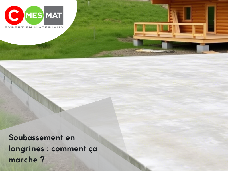 Soubassement en longrines : comment ça marche ?
