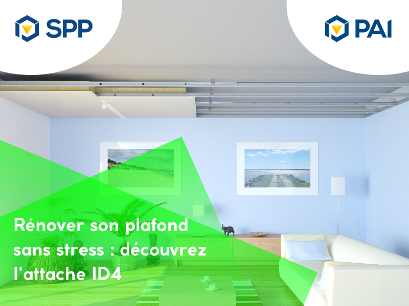 Rénover son plafond sans stress : découvrez l'attache ID4