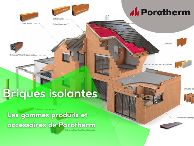 Découvrez notre large choix de briques isolantes